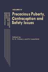 GnRH Analogues in Cancer and Human Reproduction: Volume IV Precocious Puberty, Contraception and Safety Issues