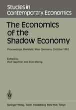 The Economics of the Shadow Economy: Proceedings of the International Conference on the Economics of the Shadow Economy, Held at the University of Bie