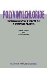 Polyvinylchloride: Environmental Aspects of a Common Plastic