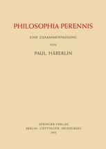Philosophia Perennis: Eine Zusammenfassung