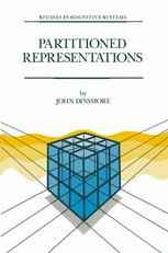 Partitioned Representations: A Study in Mental Representation, Language Understanding and Linguistic Structure