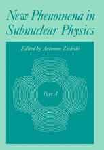 New Phenomena in Subnuclear Physics: Part A