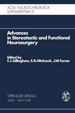 Advances in Stereotactic and Functional Neurosurgery: Proceedings of the 1st Meeting of the European Society for Stereotactic and Functional Neurosurg