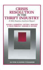 Crisis Resolution in the Thrift Industry: A Mid America Institute Report