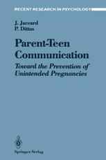 Parent-Teen Communication: Toward the Prevention of Unintended Pregnancies