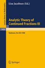 Analytic Theory of Continued Fractions III: Proceedings of a Seminar-Workshop, held in Redstone, USA, June 26–July 5, 1988