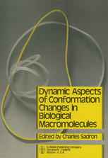 Dynamic Aspects of Conformation Changes in Biological Macromolecules: Proceedings of the 23rd Annual Meeting of the Société de Chimie Physique Orléans