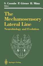 The Mechanosensory Lateral Line: Neurobiology and Evolution