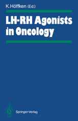 LH-RH Agonists in Oncology