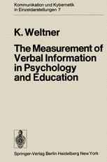 The Measurement of Verbal Information in Psychology and Education
