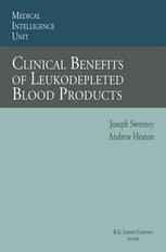 Clinical Benefits of Leukodepleted Blood Products