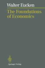 The Foundations of Economics: History and Theory in the Analysis of Economic Reality
