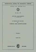 On Theory and Practice of Robots and Manipulators: Volume I
