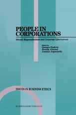 People in Corporations: Ethical Responsibilities and Corporate Effectiveness