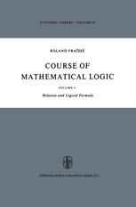 Course of Mathematical Logic. Volume 1: Relation and Logical Formula