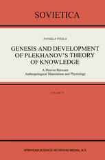 Genesis and Development of Plekhanov’s Theory of Knowledge: A Marxist Between Anthropological Materialism and Physiology