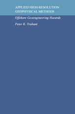 Applied High-Resolution Geophysical Methods: Offshore Geoengineering Hazards