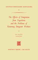 The Effects of Emigration from Yugoslavia and the Problems of Returning Emigrant Workers