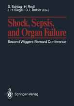 Shock, Sepsis, and Organ Failure: Second Wiggers Bernard Conference May 27–30, 1990, Schloß Dürnstein, Austria