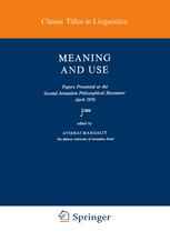 Meaning and Use: Papers Presented at the Second Jerusalem Philosophical Encounter April 1976