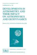 Developments in Astrometry and Their Impact on Astrophysics and Geodynamics: Proceedings of the 156th Symposium of the International Astronomical Unio