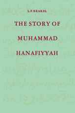 The Story of Muhammad Hanafiyyah: A Medieval Muslim Romance