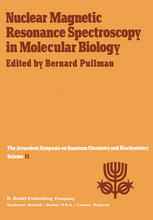 Nuclear Magnetic Resonance Spectroscopy in Molecular Biology: Proceedings of the Eleventh Jerusalem Symposium on Quantum Chemistry and Biochemistry He