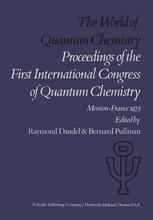 The World of Quantum Chemistry: Proceedings of the First International Congress of Quantum Chemistry held at Menton, France, July 4–10, 1973