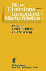 New Directions in Applied Mathematics: Papers Presented April 25/26, 1980, on the Occasion of the Case Centennial Celebration