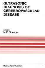Ultrasonic Diagnosis of Cerebrovascular Disease: Doppler Techniques and Pulse Echo Imaging