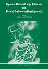 Japanese National Large Telescope and Related Engineering Developments: Proceedings of the International Symposium on Large Telescopes, held in Tokyo,
