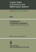 Contributions to Operations Research: Proceedings of the Conference on Operations Research Held in Oberwolfach, West Germany February 26 – March 3, 19