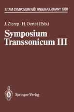 Symposium Transsonicum III: IUTAM Symposium Göttingen, 24.–27.5.1988