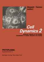 Cell Dynamics: Molecular Aspects of Cell Motility Cytoskeleton in Cellular Structure and Activity