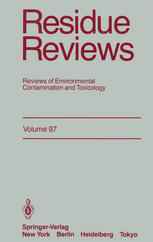 Residue Reviews: Reviews of Environmental Contamination and Toxicology