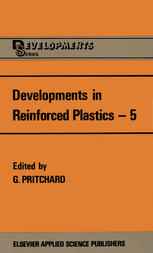 Developments in Reinforced Plastics—5: Processing and Fabrication