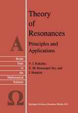 Theory of Resonances: Principles and Applications