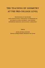 The Teaching of Geometry at the Pre-College Level: Proceedings of the Second CSMP International Conference Co-Sponsored by Southern Illinois Universit