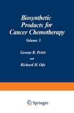 Biosynthetic Products for Cancer Chemotherapy: Volume 3