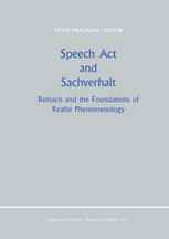 Speech Act and Sachverhalt: Reinach and the Foundations of Realist Phenomenology