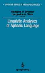 Linguistic Analyses of Aphasic Language