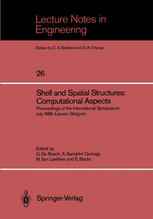 Shell and Spatial Structures: Computational Aspects: Proceedings of the International Symposium July 1986, Leuven, Belgium