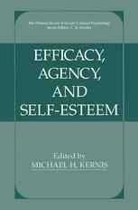 Efficacy, Agency, and Self-Esteem