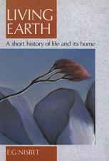Living Earth: A Short History of Life and Its Home