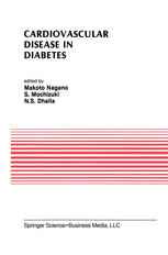Cardiovascular Disease in Diabetes: Proceedings of the Symposium on the Diabetic Heart sponsored by the Council of Cardiac Metabolism of the Internati