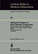 Methodical Problems in Early Detection Programmes: Symposium held by the Deutsche Gesellschaft für Medizinische Dokumentation, Informatik und Statisti