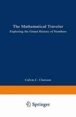 The Mathematical Traveler: Exploring the Grand History of Numbers