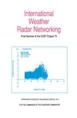 International Weather Radar Networking: Final Seminar of the COST Project 73