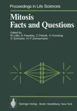 Mitosis Facts and Questions: Proceedings of a Workshop Held at the Deutsches Krebsforschungszentrum, Heidelberg, Germany, April 25–29, 1977