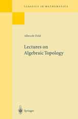 Lectures on Algebraic Topology: Reprint of the 1972 Edition